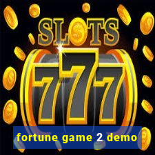 fortune game 2 demo